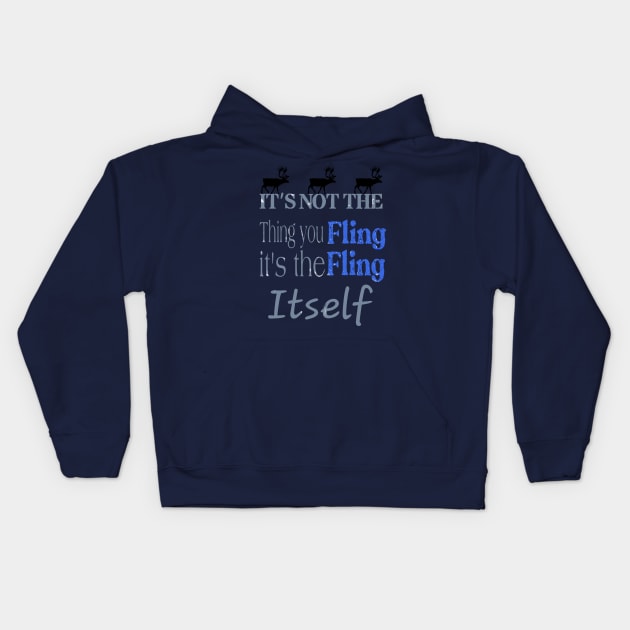 Northern Exposure: it`s not the thing you fling it`s the filing itself Kids Hoodie by LineLyrics